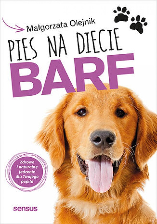 Pies na diecie BARF. Zdrowe i naturalne jedzenie dla Twojego pupila - mobi, epub, pdf