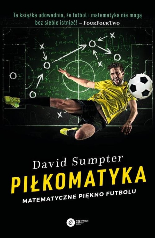 Piłkomatyka Matematyczne piękno futbolu