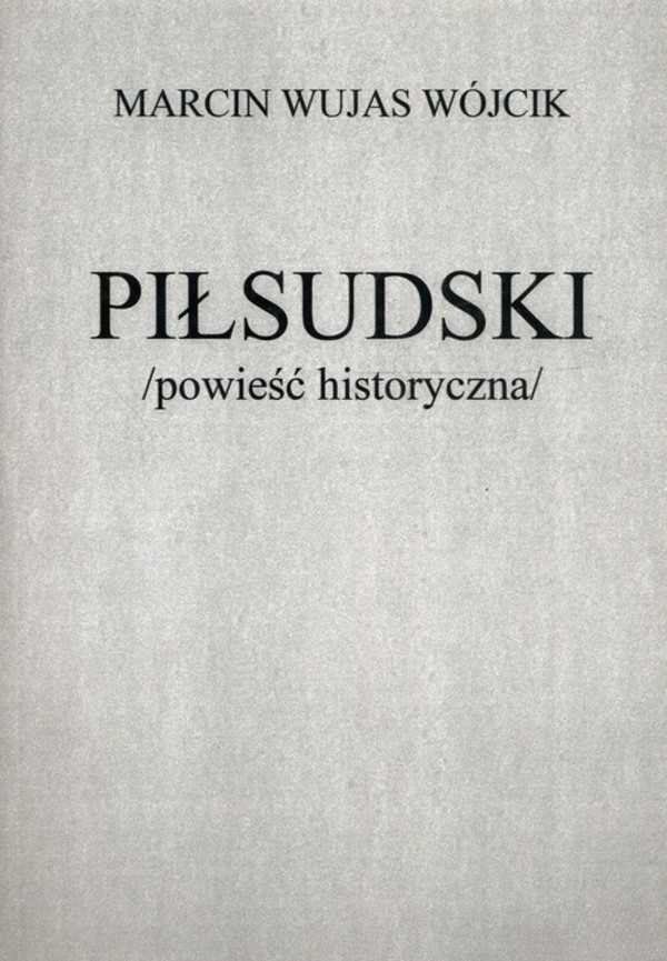 Piłsudski powieść historyczna
