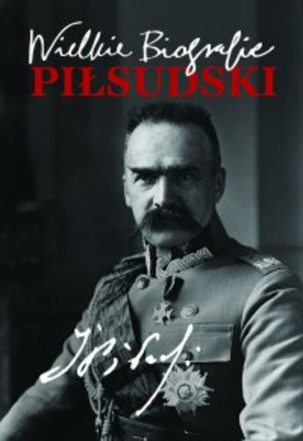 Piłsudski. Wielkie Biografie - mobi, epub