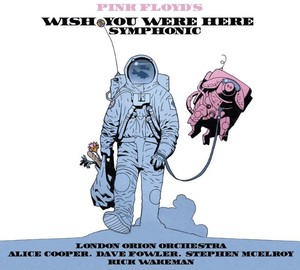 Pink Floyd`s Wish You Were Here Symphonic