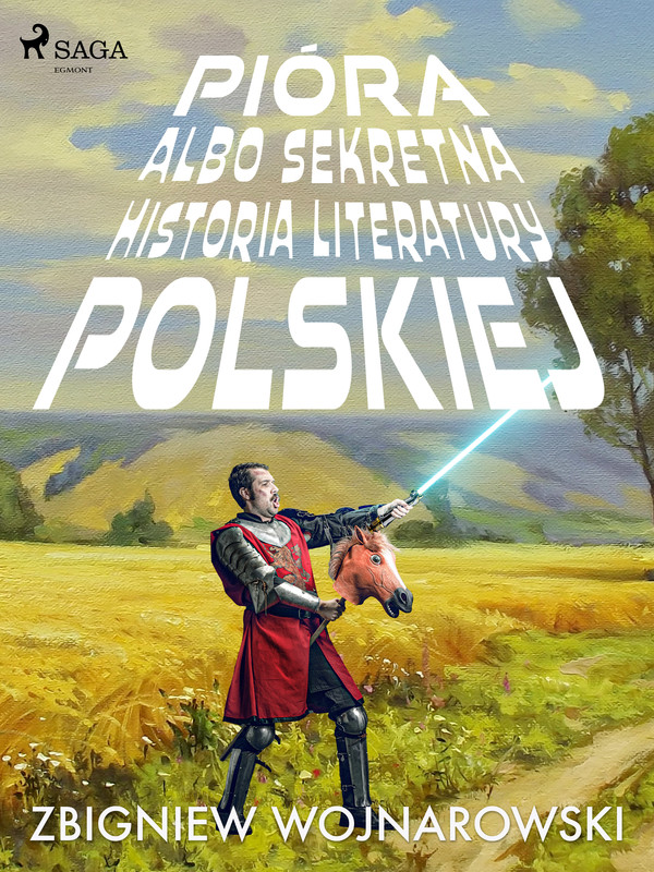 Pióra albo sekretna historia literatury polskiej - mobi, epub