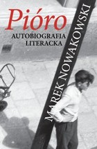 Pióro. Autobiografia literacka - mobi, epub