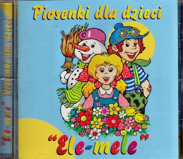 Piosenki dla dzieci `Ele-mele`
