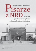 Pisarze z NRD wobec przełomowych wydarzeń w Europie Środkowo-Wschodniej - pdf