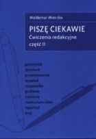 Pisemny egzamin maturalny z języka polskiego. Piszę ciekawie - pdf Część II