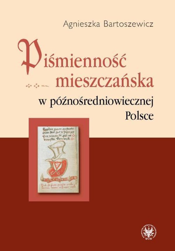 Piśmienność mieszczańska w późnośredniowiecznej Polsce - pdf