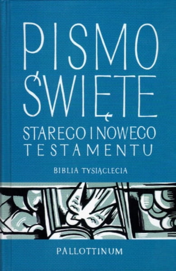 PISMO ŚWIĘTE Starego i Nowego Testamentu Biblia Tysiąclecia (mała)