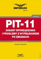 PIT-11 - zasady sporządzania i problemy z wypełnianiem po zmianach - pdf Stan prawny 19 grudnia 2019 r.