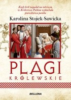 Plagi królewskie. O zdrowiu i chorobach polskich królów i książat - mobi, epub