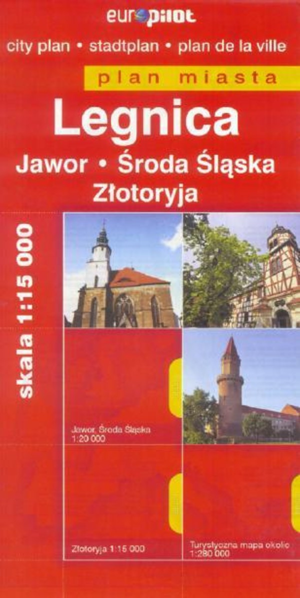 Legnica, Jawor, Środa Śląska, Złotoryja Plan miasta Skala 1:15 000/1:20 000