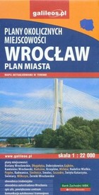 Wrocław Plan miasta. Plany okolicznych miejscowości Skala: 1:22 000