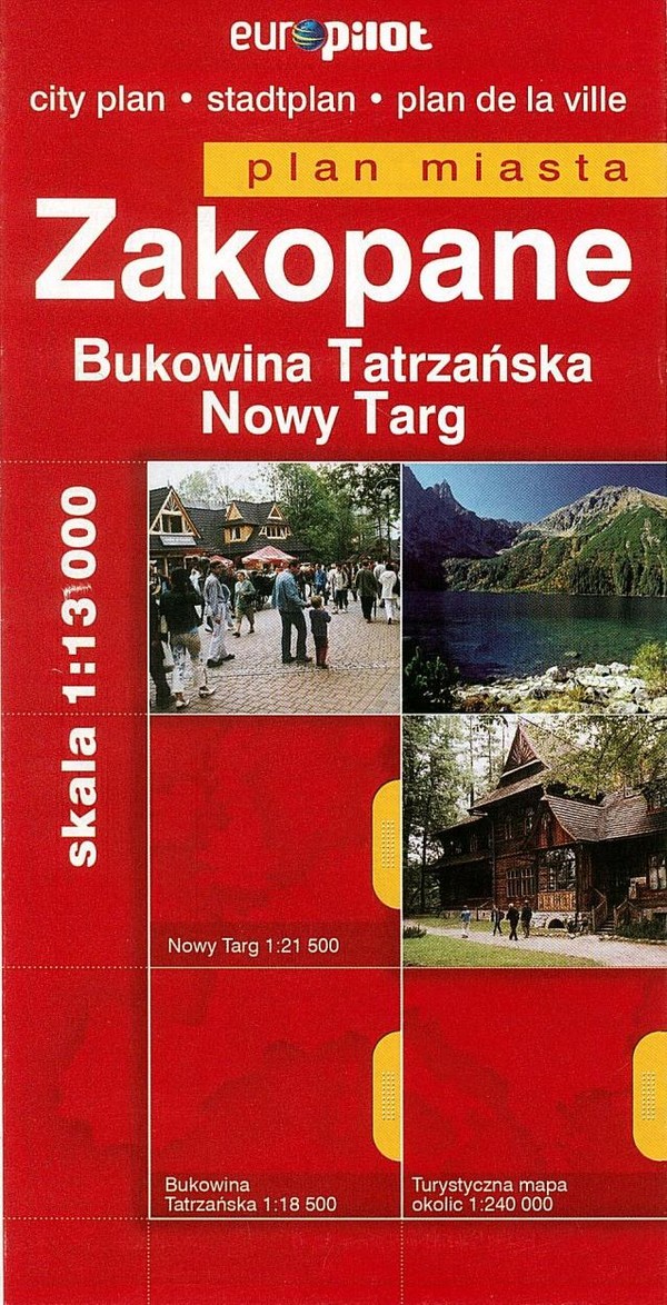 Plan miasta. Zakopane / Bukowina Tatrzańska / Nowy Targ Skala 1:13 000