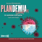 Plandemia Covid 19. To dopiero początek - Audiobook mp3