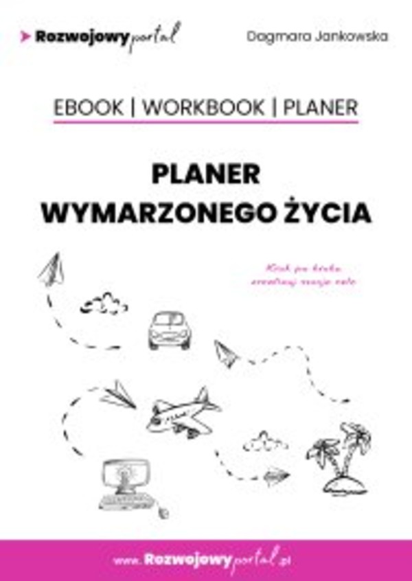 Planer wymarzonego życia. Ebook. Workbook. Planer - mobi, epub, pdf