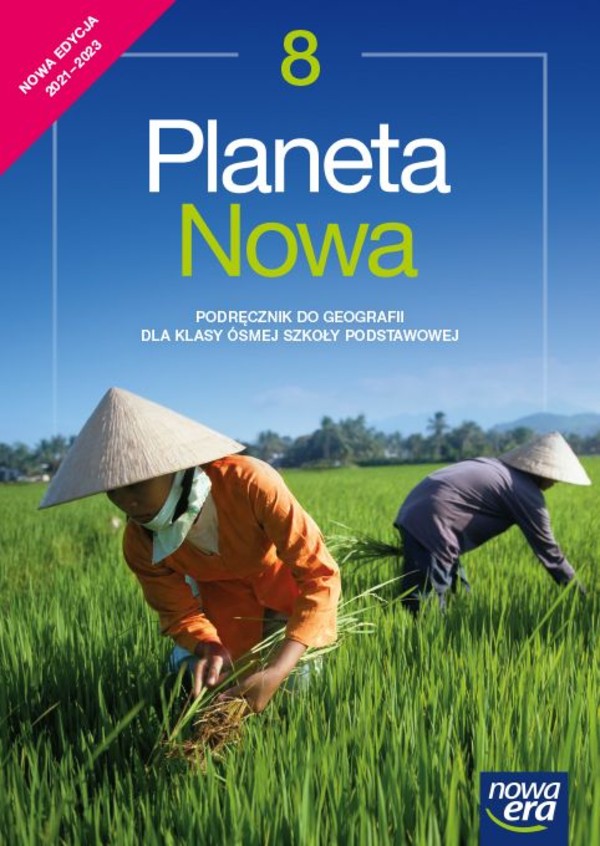 Planeta nowa 8 Podręcznik do geografii dla klasy 8 szkoły podstawowej Nowa edycja 2021-2023