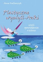 Plastyczne wymyśl-Anki - pdf
