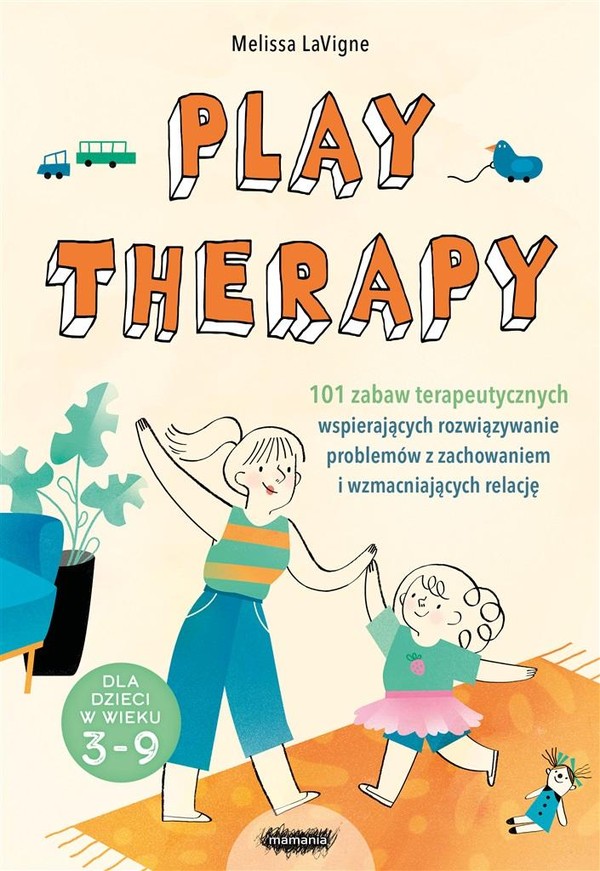 Play therapy 101 zabaw terapeutycznych