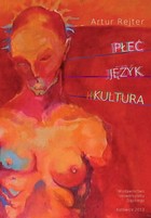 Płeć - język - kultura - 01 Problematyka relacji język - płeć w wybranych polskich pracach lingwistycznych, Uwagi o metodzie