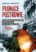 Okładka:Płonące pustkowie. Warszawa od upadku Powstania do stycznia 1945. Relacje świadków 