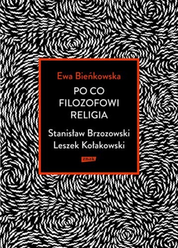 Po co filozofowi religia Stanisław Brzozowski, Leszek Kołakowski