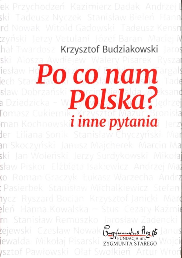 Po co nam Polska i inne pytania