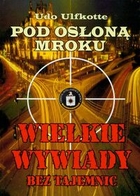 Pod osłoną mroku. Wielkie wywiady bez tajemnic