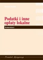 Podatki i inne opłaty lokalne Komentarz