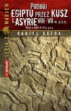 Podbój Egiptu przez Kusz i Asyrię w VIII-VII w. p.n.e. - mobi, epub Wojny w Nubii VI-IV w. p.n.e.