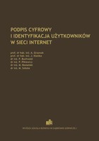 Podpis cyfrowy i identyfikacja użytkowników w sieci Internet - Protokoły komunikacyjne podwyższające bezpieczeństwo informacji w sieciach