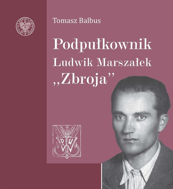 Podpułkownik Ludwik Marszałek Zbroja