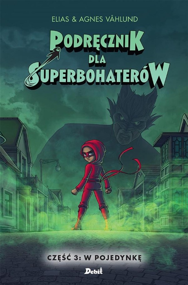 Podręcznik dla Superbohaterów Tom 3: W pojedynkę
