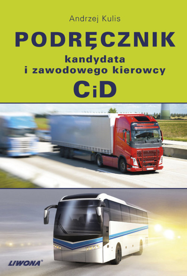 Podręcznik kandydata i zawodowego kierowcy C i D