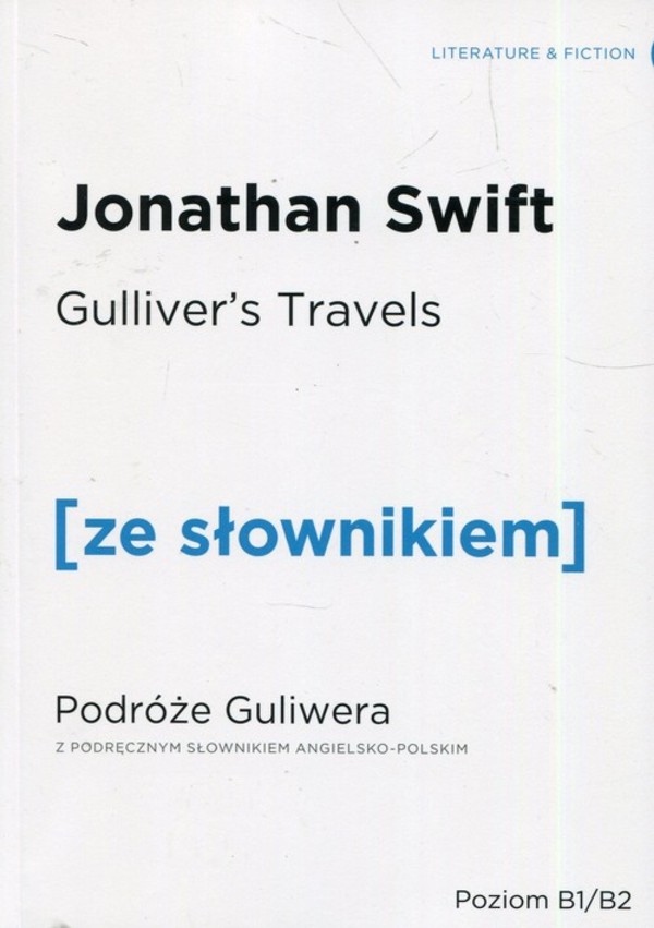 Gulliver`s Travels / Podróże Guliwera ze słownikiem