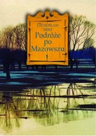Okładka:Podróże po Mazowszu 