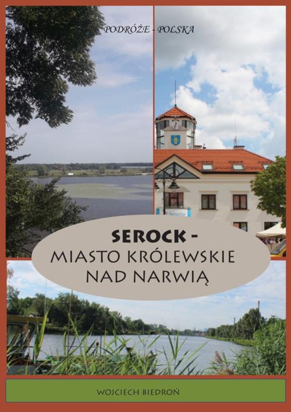 Podróże - Polska Serock - miasto królewskie nad Narwią - mobi, epub, pdf