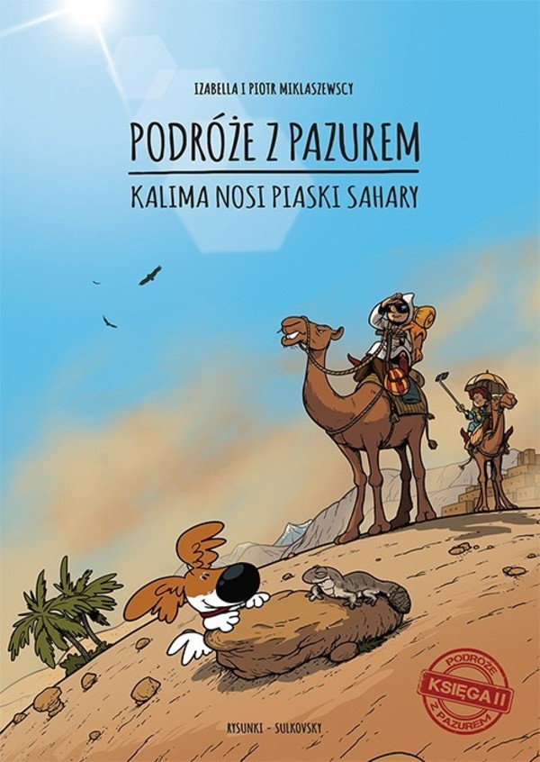 Kalima nosi piaski Sahary Podróże z pazurem Księga II