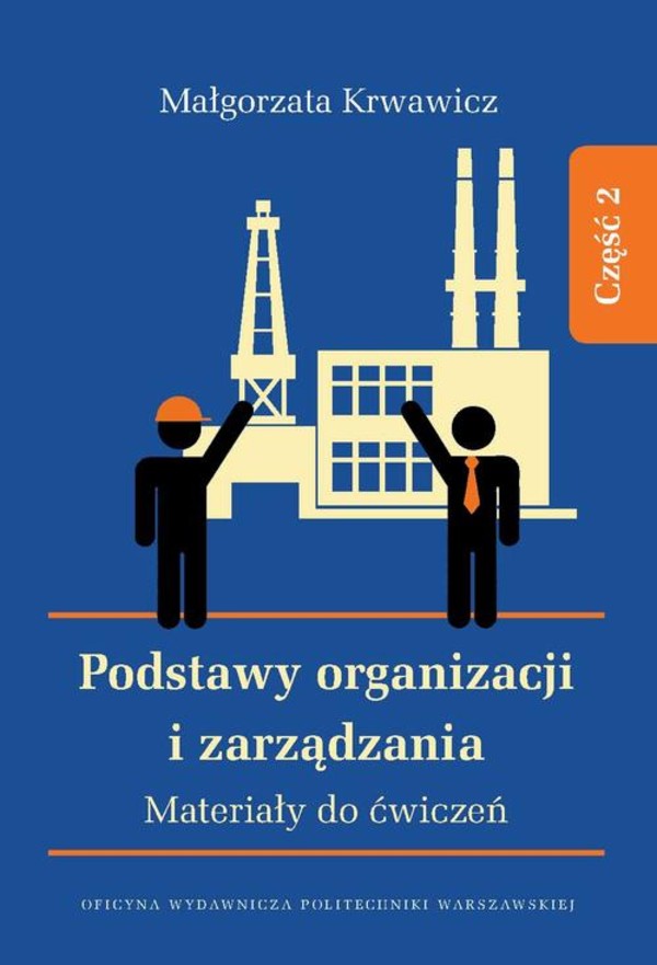 Podstawy organizacji i zarządzania. - pdf Materiały do ćwiczeń. Część 2