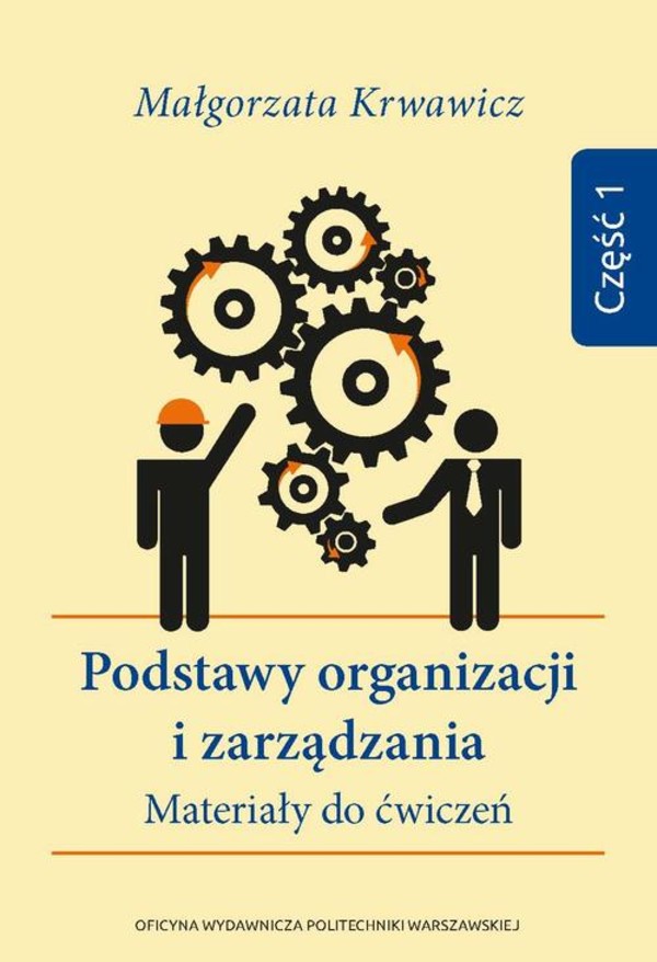 Podstawy organizacji i zarządzania. - pdf Materiały do ćwiczeń. Część 1