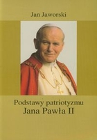 Podstawy patriotyzmu Jana Pawła II