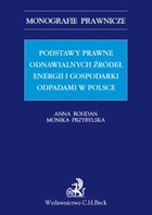 Podstawy prawne OZE (odnawialnych źródeł energii) i gospodarki odpadami w Polsce - pdf