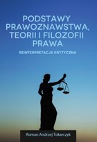 Podstawy prawoznawstwa, teorii i filozofii prawa - pdf Reinterpretacja krytyczna