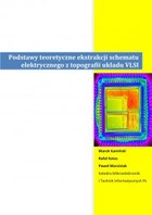 Podstawy teoretyczne ekstrakcji schematu elektrycznego z topografii układu VLSI