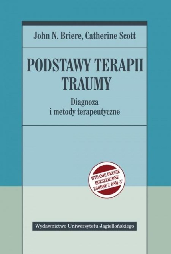 Podstawy terapii traumy Diagnoza i metody terapeutyczne