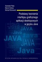 Podstawy tworzenia interfejsu graficznego aplikacji desktopowych w języku Java - pdf