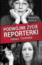 Podwójne życie reporterki Fallaci. Torańska