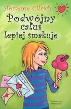 PODWÓJNY CAŁUS LEPIEJ SMAKUJE