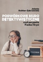 Podwórkowe biuro detektywistyczne, czyli perypetie Franka i Krysi - mobi, epub, pdf