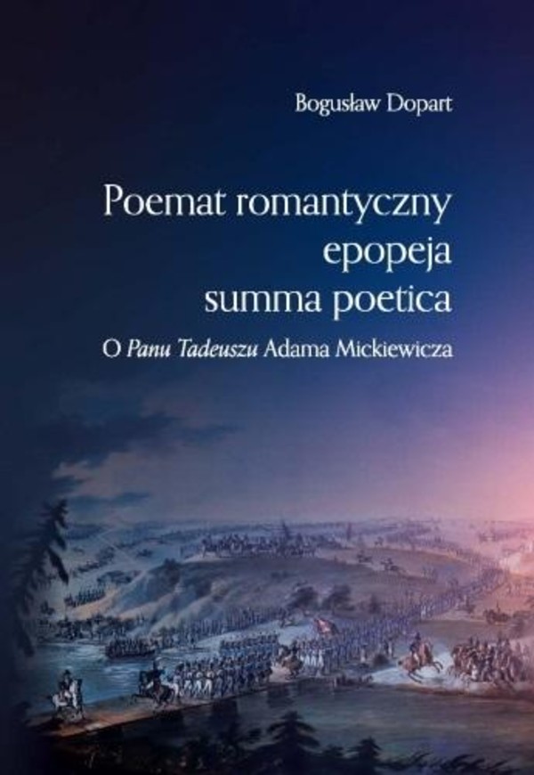 Poemat romantyczny, epopeja, summa poetica O