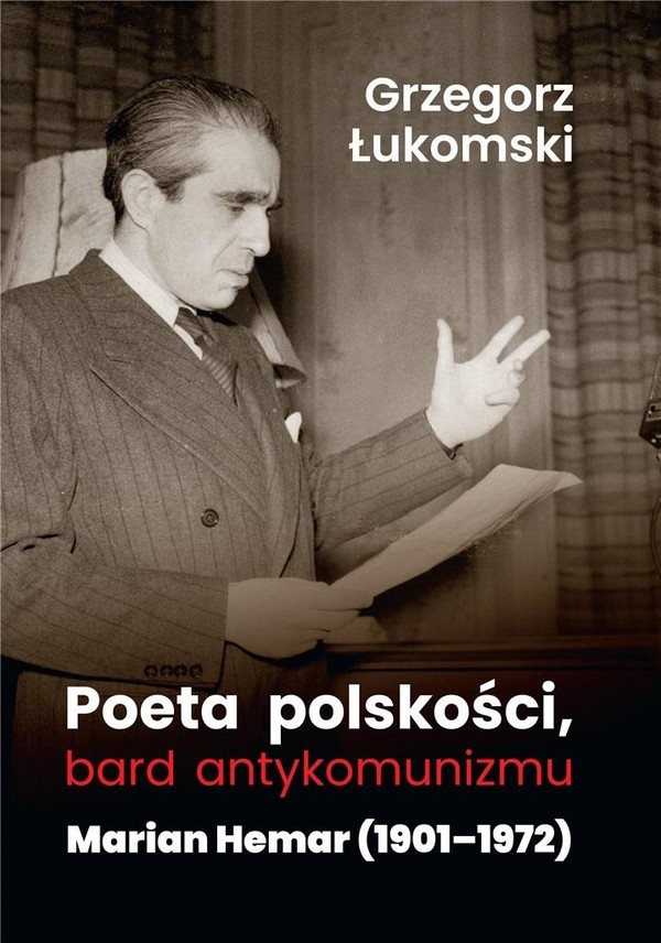 Poeta polskości, bard antykomunizmu Marian Hemar (1901-1972)